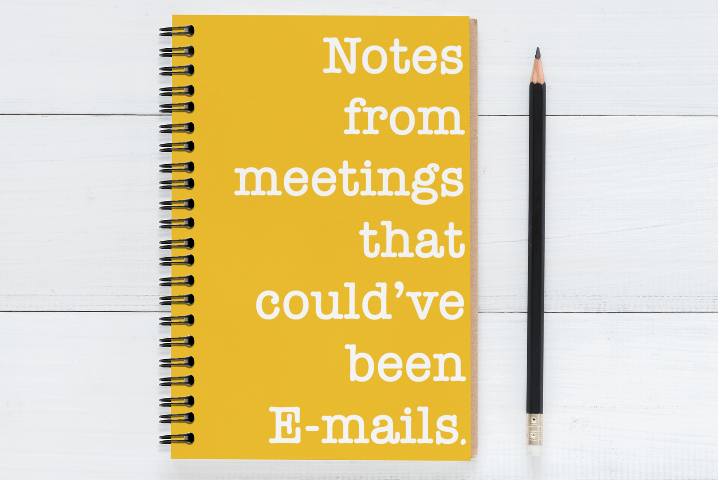 Notes from meetings that could've been emails