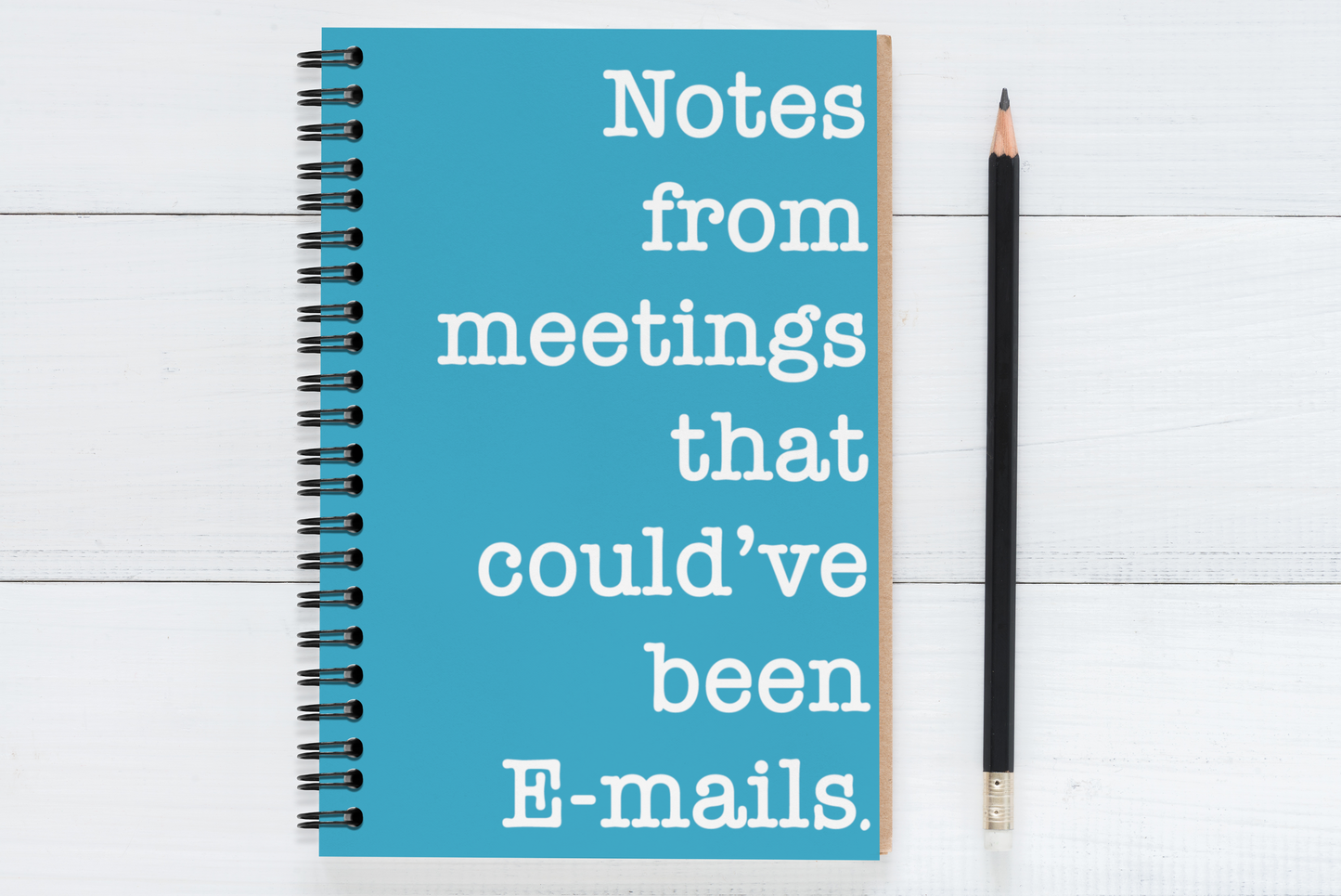 Notes from meetings that could've been emails