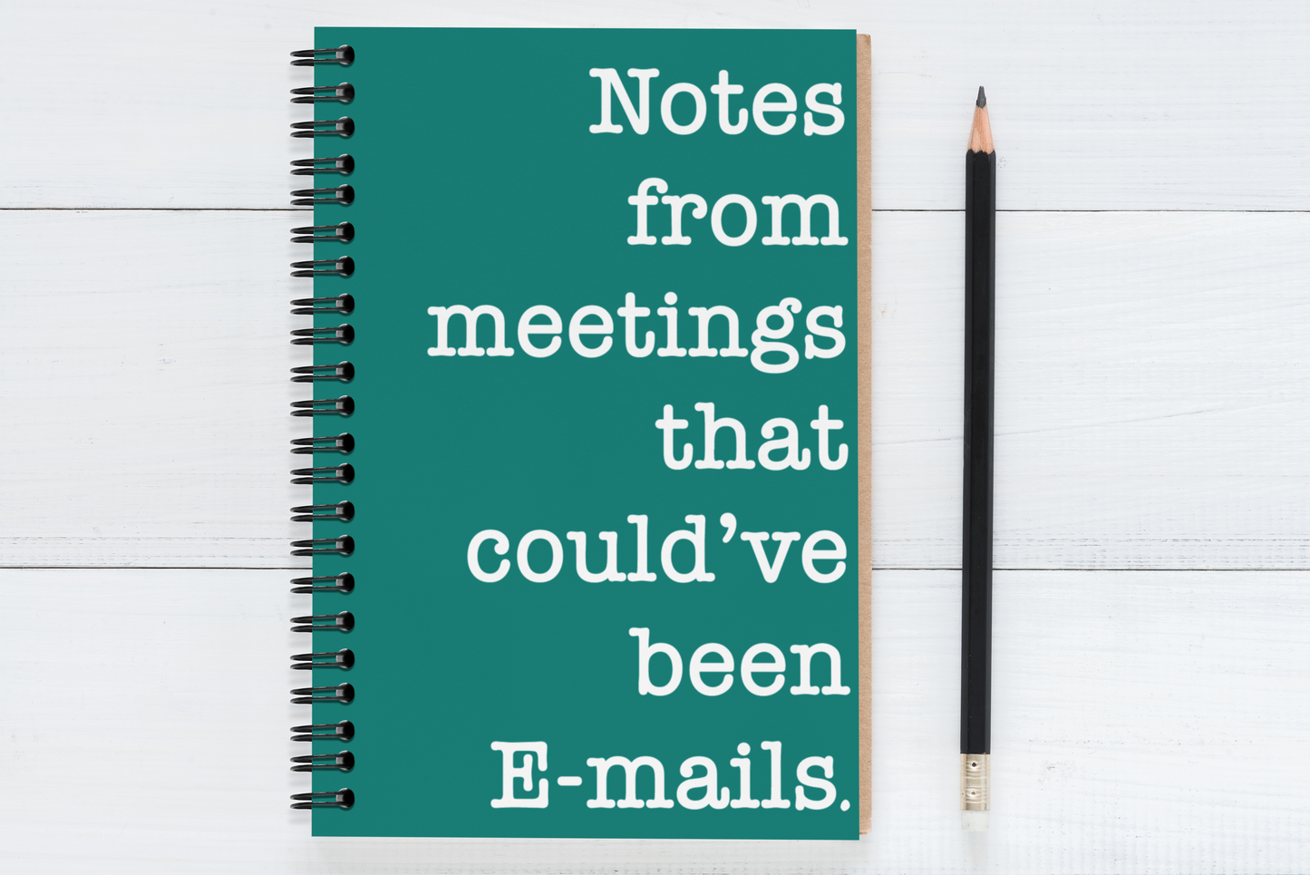 Notes from meetings that could've been emails
