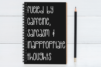 Fueled By Caffeine, Sarcasm & Inappropriate Thoughts