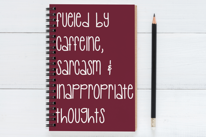 Fueled By Caffeine, Sarcasm & Inappropriate Thoughts