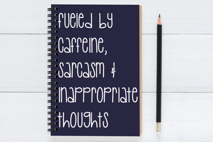 Fueled By Caffeine, Sarcasm & Inappropriate Thoughts