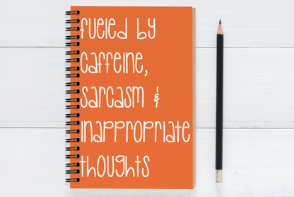 Fueled By Caffeine, Sarcasm & Inappropriate Thoughts