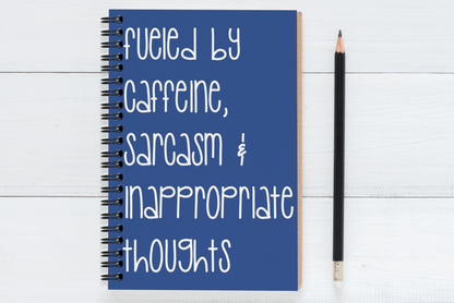 Fueled By Caffeine, Sarcasm & Inappropriate Thoughts