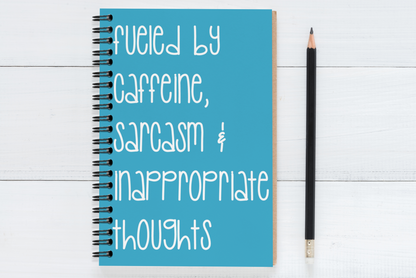 Fueled By Caffeine, Sarcasm & Inappropriate Thoughts