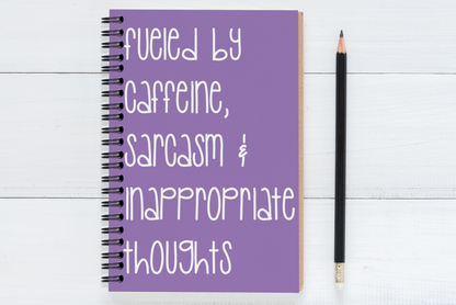 Fueled By Caffeine, Sarcasm & Inappropriate Thoughts