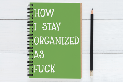 How I Stay Organized As Fuck