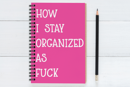 How I Stay Organized As Fuck