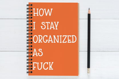 How I Stay Organized As Fuck