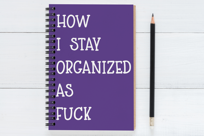 How I Stay Organized As Fuck