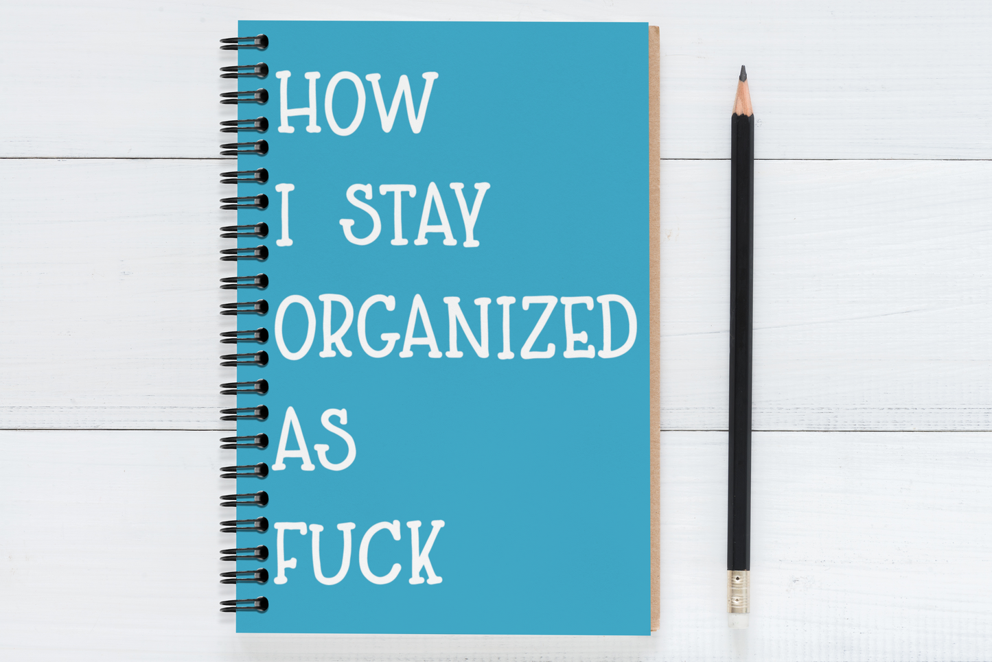 How I Stay Organized As Fuck