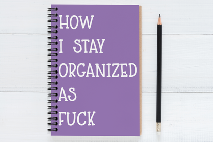 How I Stay Organized As Fuck