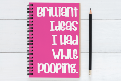 Brilliant Ideas I Had While Pooping