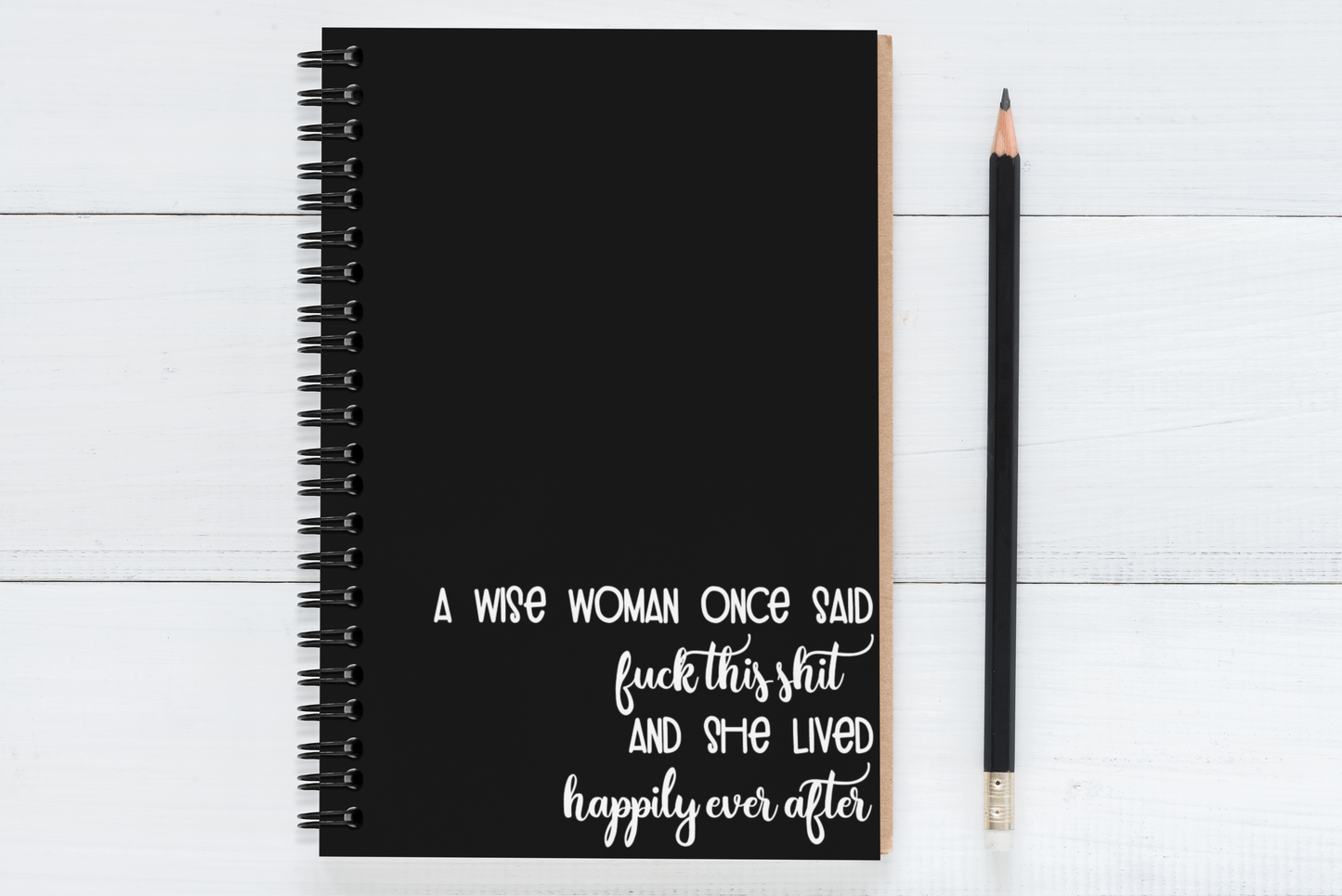 A Wise Woman Once Said..