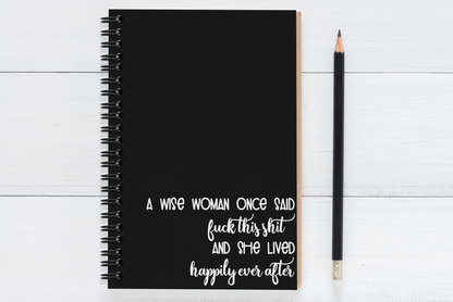 A Wise Woman Once Said..