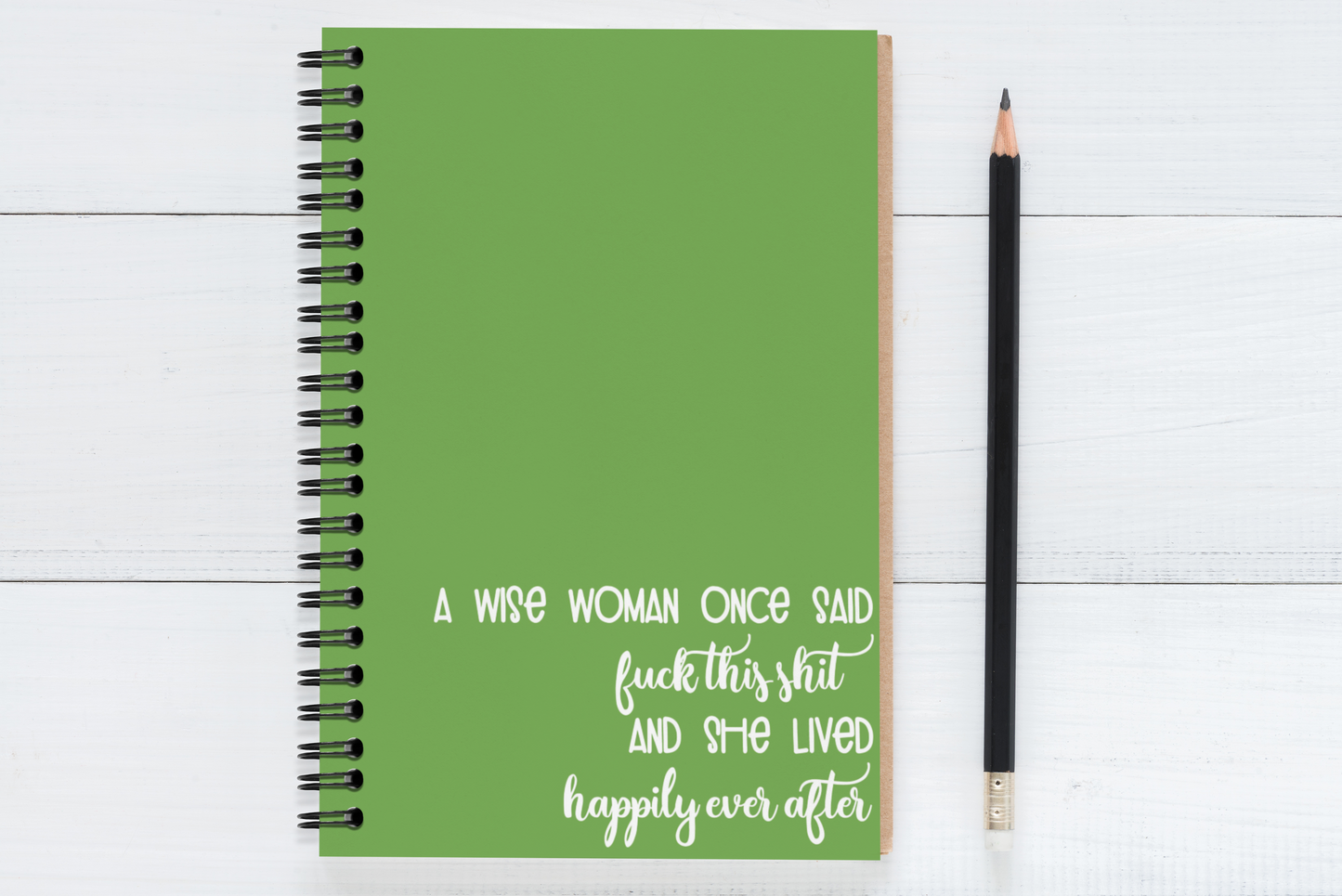 A Wise Woman Once Said..