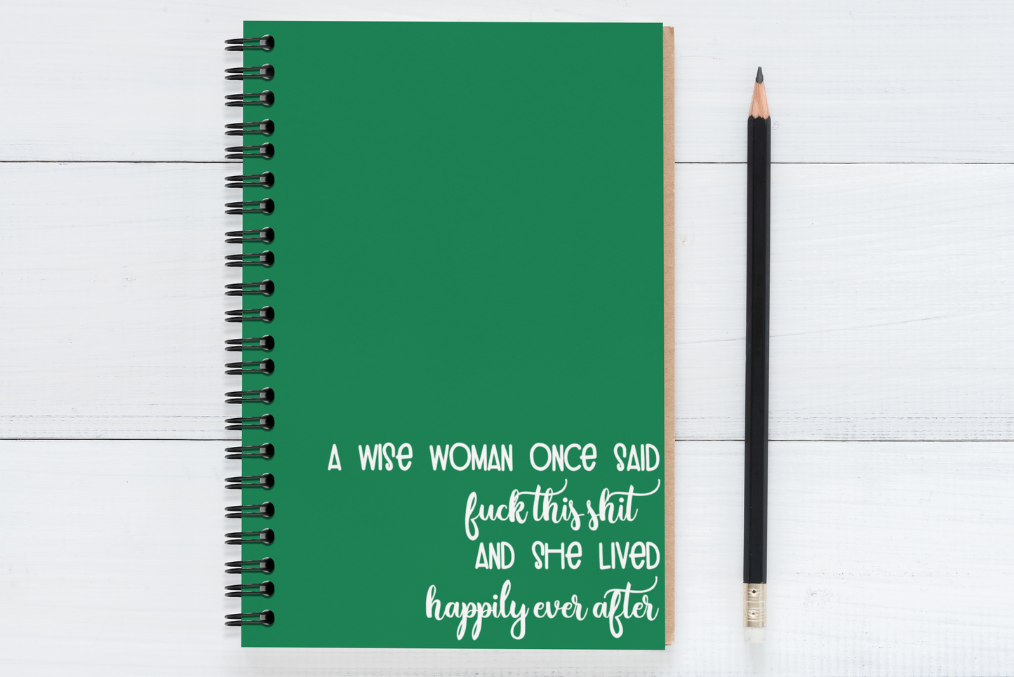 A Wise Woman Once Said..