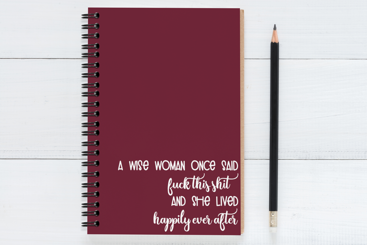 A Wise Woman Once Said..