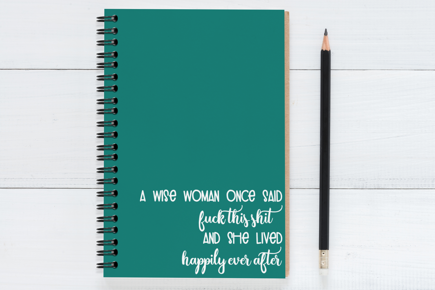 A Wise Woman Once Said..