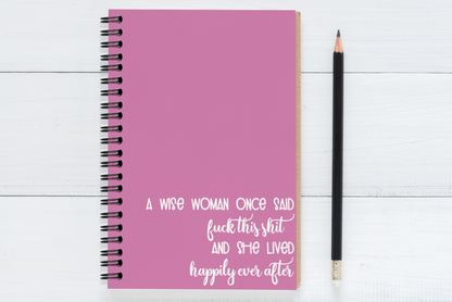 A Wise Woman Once Said..