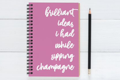 Brilliant Ideas I Had While Sipping Champagne