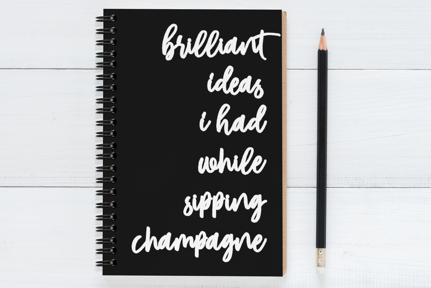 Brilliant Ideas I Had While Sipping Champagne