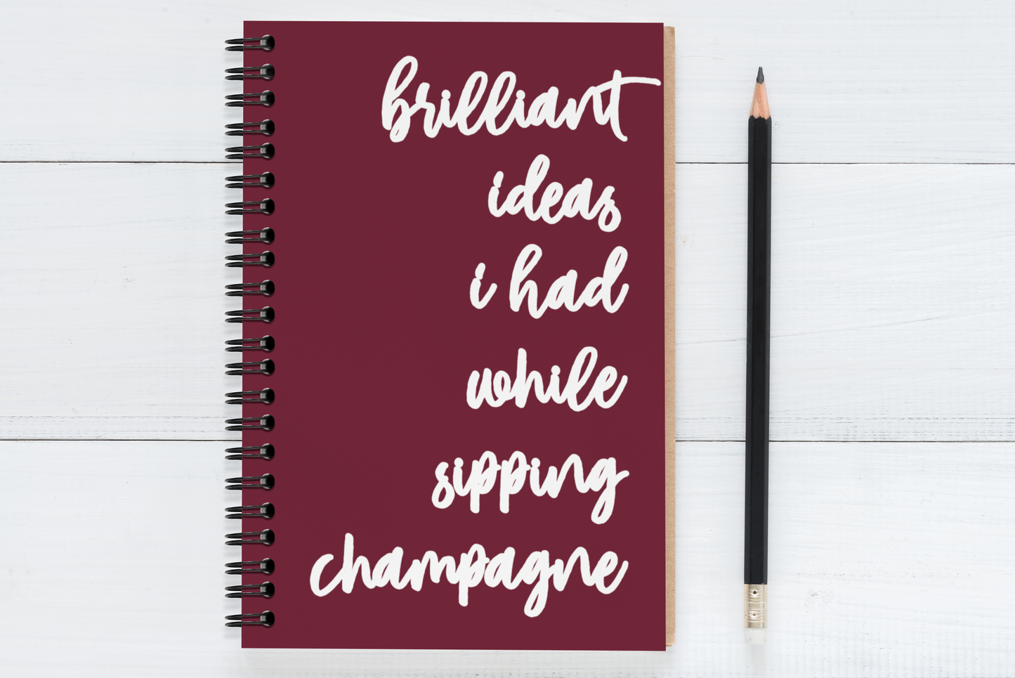 Brilliant Ideas I Had While Sipping Champagne
