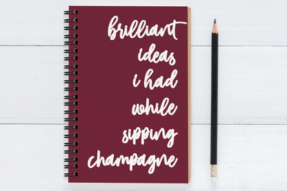Brilliant Ideas I Had While Sipping Champagne