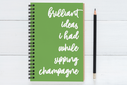 Brilliant Ideas I Had While Sipping Champagne