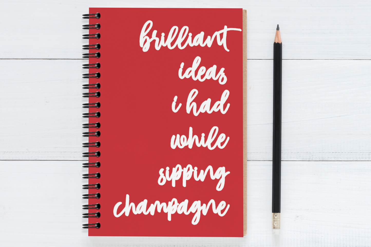 Brilliant Ideas I Had While Sipping Champagne