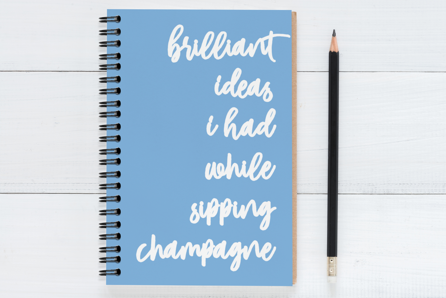 Brilliant Ideas I Had While Sipping Champagne