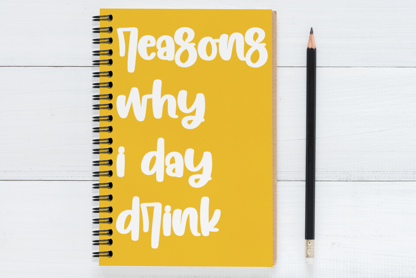 Reasons Why I Day Drink