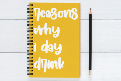 Reasons Why I Day Drink