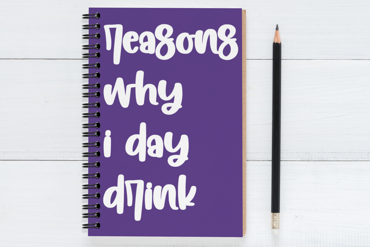 Reasons Why I Day Drink