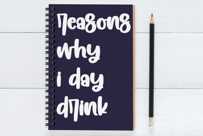 Reasons Why I Day Drink