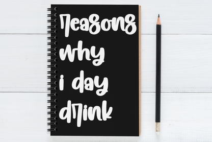 Reasons Why I Day Drink