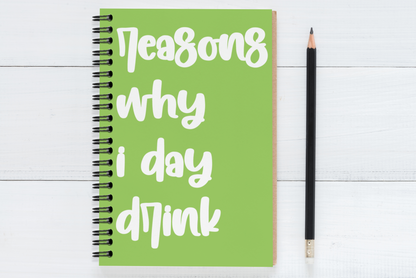 Reasons Why I Day Drink