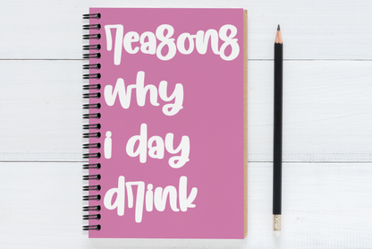 Reasons Why I Day Drink