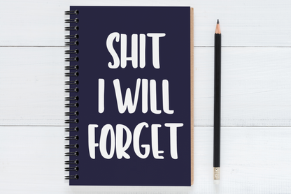 Shit I Will Forget