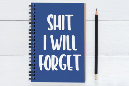 Shit I Will Forget