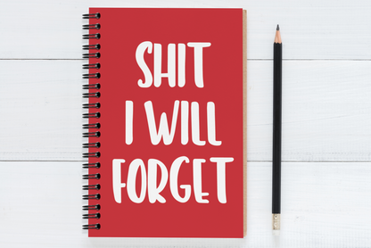 Shit I Will Forget