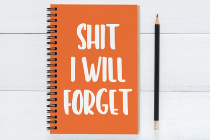 Shit I Will Forget