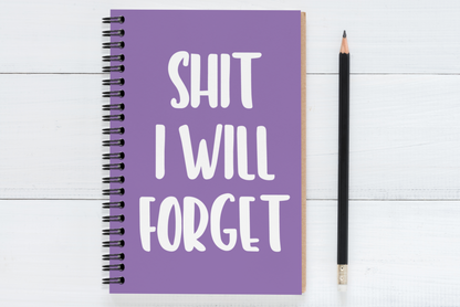 Shit I Will Forget