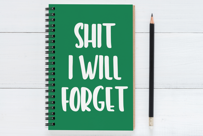 Shit I Will Forget