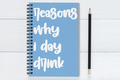 Reasons Why I Day Drink